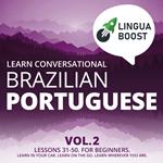 Learn Conversational Brazilian Portuguese Vol. 2