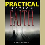 Practical Action Faith