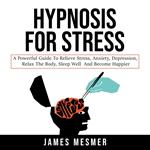 Hypnosis for Stress