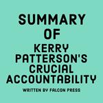 Summary of Kerry Patterson’s Crucial Accountability