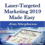 ?Laser-Targeted Marketing 2019 Made Easy