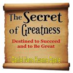 Secret of Greatness, The