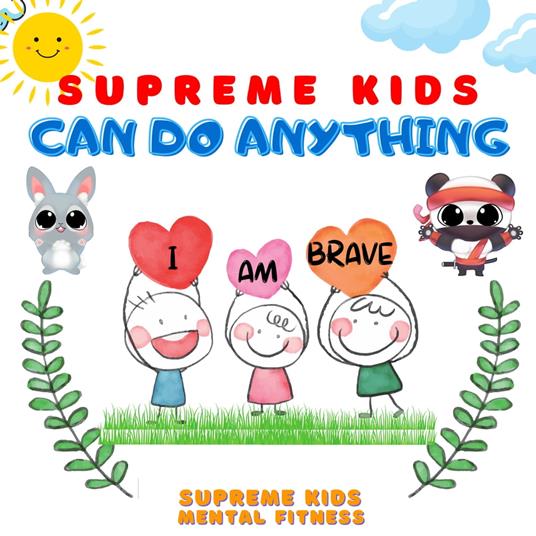 Supreme Kids Can Do Anything