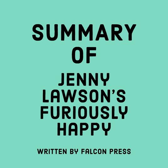 Summary of Jenny Lawson's Furiously Happy