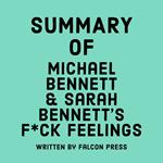 Summary of Michael Bennett & Sarah Bennett's F*ck Feelings