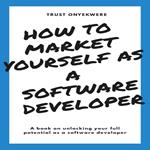 How to market yourself as a software developer