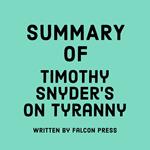 Summary of Timothy Snyder’s On Tyranny