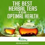 Best Herbal Teas For Optimal Health, The