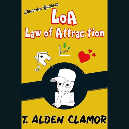 Dummies Guide to the Law of Attraction