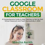 Google Classroom For Teachers