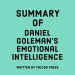 Summary of Daniel Goleman's Emotional Intelligence