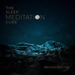 Sleep Meditation Cure, The