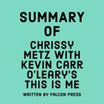 Summary of Chrissy Metz with Kevin Carr O’Leary’s This Is Me