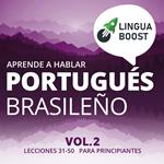 Aprende a hablar portugués brasileño Vol. 2