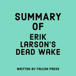 Summary of Erik Larson's Dead Wake