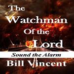 Watchman Of the Lord, The (Book 1)