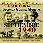 Diario de la Segunda Guerra Mundial: Septiembre 1940