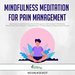 Mindfulness Meditation For Pain Management
