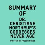 Summary of Dr. Christiane Northrup's Goddesses Never Age