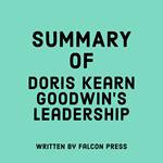 Summary of Doris Kearns Goodwin’s Leadership