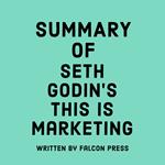 Summary of Seth Godin's This is Marketing