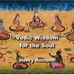 Vedic Wisdom for the Soul