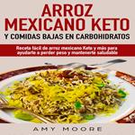 Arroz mexicano keto y comidas bajas en carbohidratos