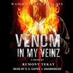 Venom in My Veinz