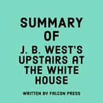 Summary of J. B. West's Upstairs at the White House