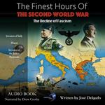 Finest Hours of The Second World War, The: The Decline of Fascism