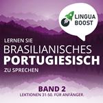Lernen Sie brasilianisches Portugiesisch zu sprechen. Band 2.