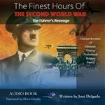 Finest Hours of The Second World War, The: The Führer's Revenge