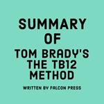 Summary of Tom Brady’s The TB12 Method