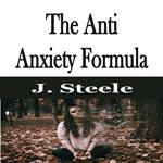 Anti Anxiety Formula, The