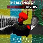 Revenge of Blood-Red Rivers, The