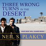 Three Wrong Turns in the Desert