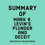 Summary of Mark R. Levin's Plunder and Deceit