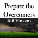 Prepare the Overcomers