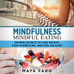 Mindfulness - Mindful Eating