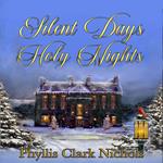 Silent Days, Holy Night