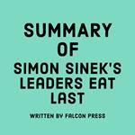 Summary of Simon Sinek's Leaders Eat Last