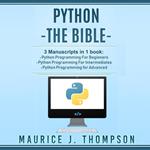 Python: - The Bible- 3 Manuscripts in 1 book