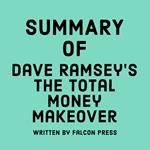 Summary of David Ramsey's The Total Money Makeover