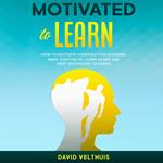 Motivated to Learn