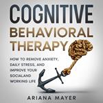 Cognitive Behavioral Therapy