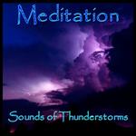 Meditation: Sounds of Thunderstorms