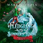 Fledgling for Summer's Rising, A