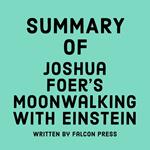 Summary of Joshua Foer’s Moonwalking with Einstein