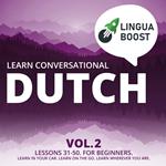 Learn Conversational Dutch Vol. 2