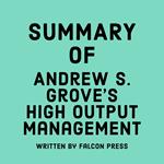 Summary of Andrew S. Grove’s High Output Management